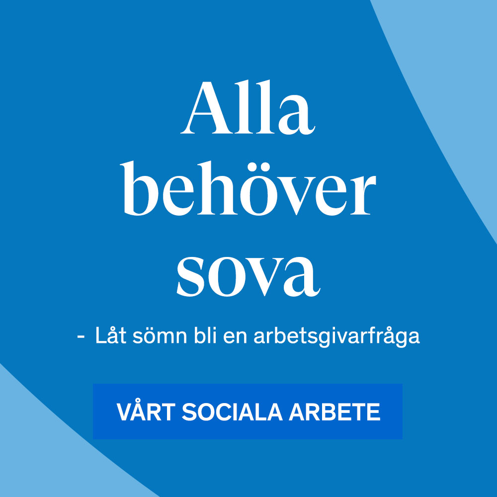 Alla behöver sova - Låt sömn bli en arbetsgivarfråga.
